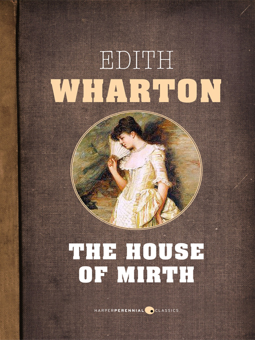 Title details for The House of Mirth by Edith Wharton - Available